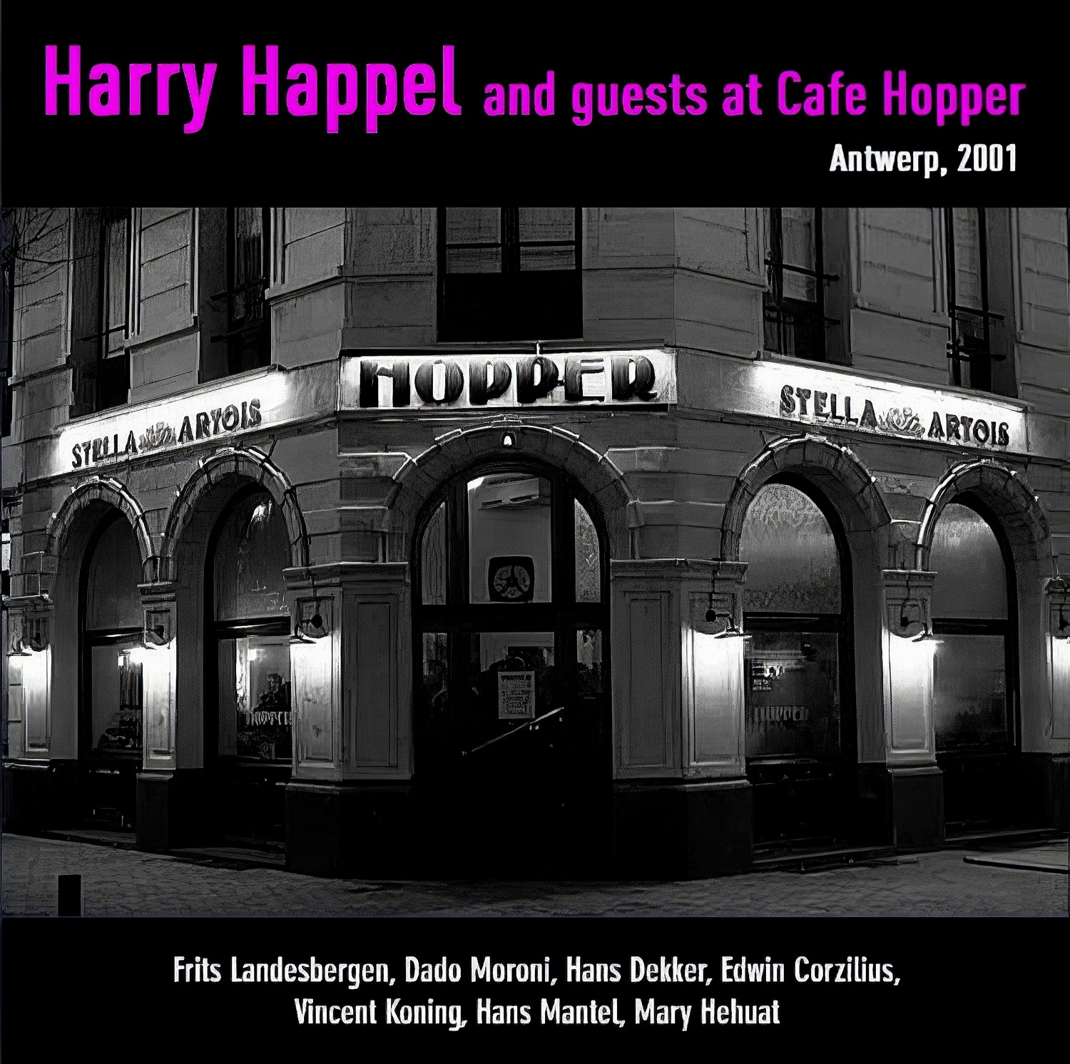 Harry Happel and guests Hopper