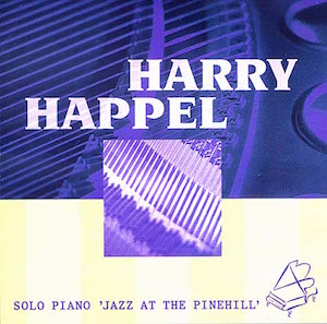 Harry Happel Jazz at the Pinehill